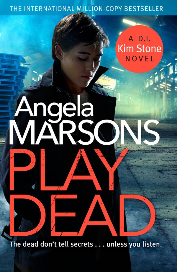 Cover Art for 9780751571332, Play Dead: A gripping serial killer thriller by Angela Marsons