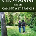 Cover Art for 9781582707211, Giovanni and The Camino of St. Francis by James Twyman