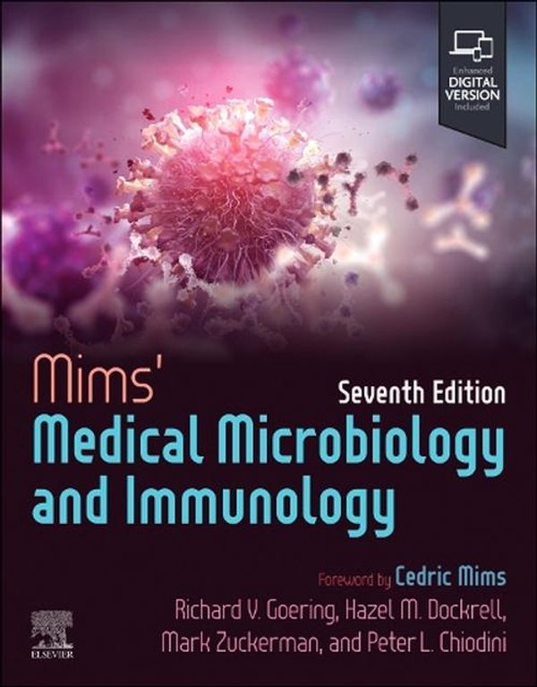 Cover Art for 9780323937252, Mims' Medical Microbiology and Immunology by Goering BA MSc PhD, Richard, Dockrell BA (Mod) PhD, Hazel M., Zuckerman BSc(Hons)  MBBS  MRCP  MSc  FRCPath, Mark, Chiodini BSc  MBBS  PhD  FRCP  FRCPath  FFTM  RCPS(Glas), Peter L.