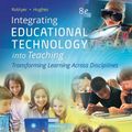 Cover Art for 9780134746418, Integrating Educational Technology Into by M. Roblyer, Joan Hughes