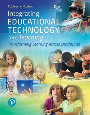 Cover Art for 9780134746418, Integrating Educational Technology Into by M. Roblyer, Joan Hughes