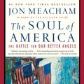Cover Art for 9780399589836, The Soul of America by Jon Meacham