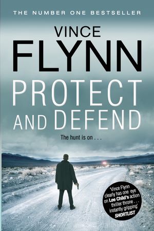 Cover Art for 9781849835787, Protect and Defend by Vince Flynn