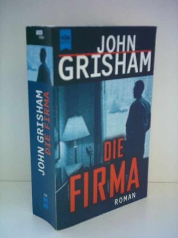 Cover Art for 9783453127296, Die Firma. Roman. by John Grisham