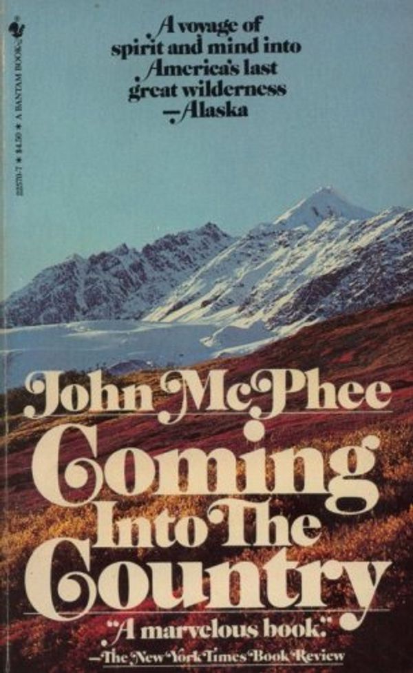 Cover Art for 9780553204711, Coming into the Country by John McPhee