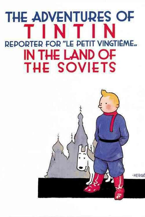 Cover Art for 9780316003742, Tintin in the Land of the Soviets by Herge