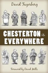 Cover Art for 9781937155148, Chesterton Is Everywhere by David Fagerberg