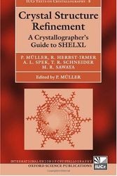 Cover Art for 9780198570769, Crystal Structure Refinement: A Crystallographer’s Guide to SHELXL [With CDROM] by Peter Müller