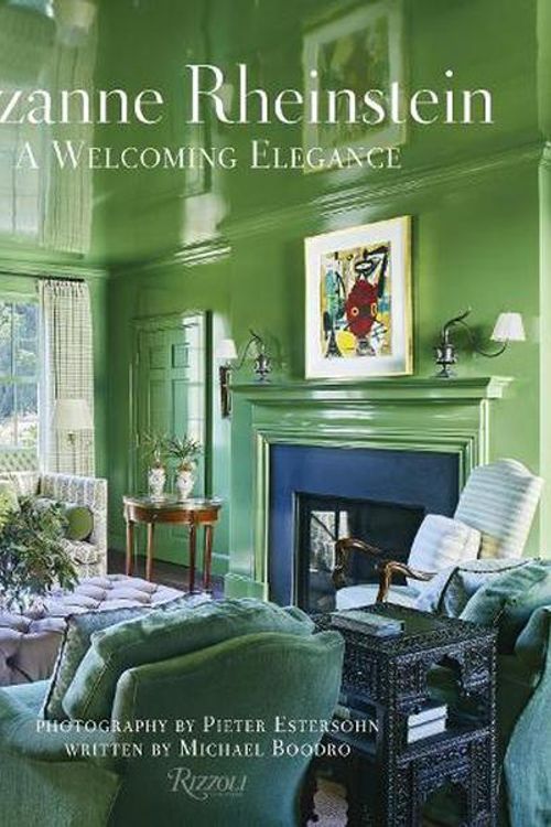 Cover Art for 9780847899029, Suzanne Rheinstein: A Welcoming Elegance by Suzanne Rheinstein