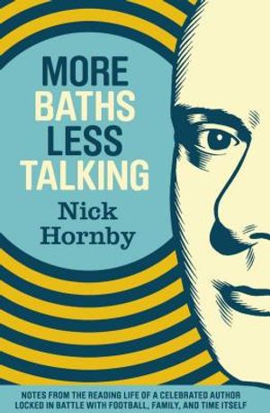 Cover Art for 9781938073052, More Baths Less Talking by Nick Hornby