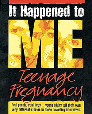 Cover Art for 9780749643331, Teenage Pregnancy (It Happened to Me) by S Hayman