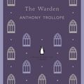 Cover Art for 9780141974187, The Warden by Anthony Trollope