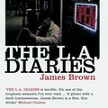 Cover Art for 9780747570189, L.A. Diaries by James Brown