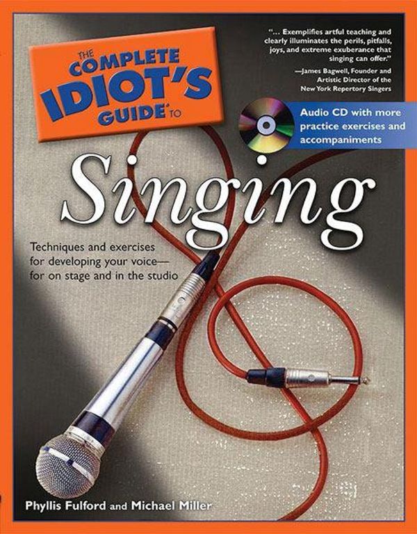 Cover Art for 9781592570867, The Complete Idiot's Guide to Singing by Phyllis Fulford