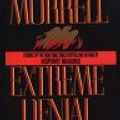 Cover Art for 9780786206995, Extreme Denial by David Morrell