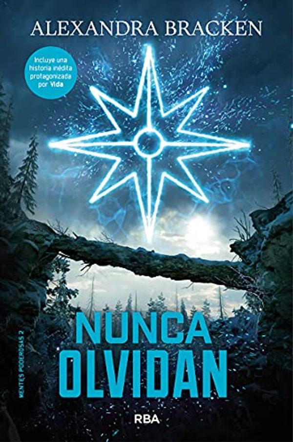 Cover Art for 9788427214194, Nunca olvidan / Never Fade by Alexandra Bracken