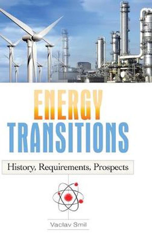 Cover Art for 9780313381775, Energy Transitions by Vaclav Smil
