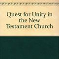 Cover Art for 9780800619725, Quest for Unity in the New Testament Church by Paul J. Achtemeier