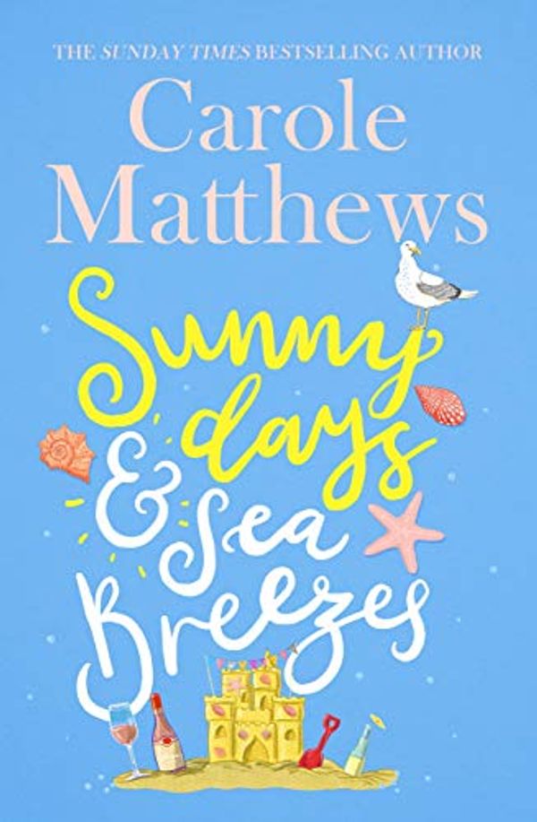 Cover Art for B08CHNSQFS, Sunny Days and Sea Breezes by Carole Matthews