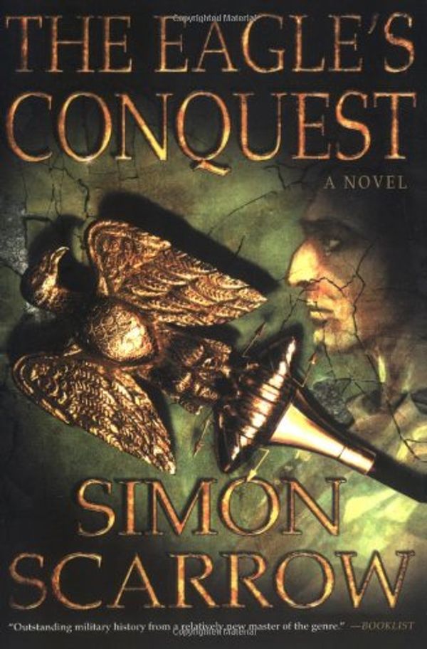 Cover Art for 9780747266303, The Eagle's Conquest by Simon Scarrow