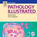 Cover Art for 9780443073366, Pathology Illustrated by Robin Reid, Fiona Roberts