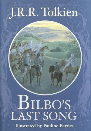 Cover Art for 9780375823732, Bilbo's Last Song by J. R. R. Tolkien