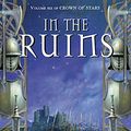 Cover Art for 9781841492711, In the Ruins by Kate Elliott
