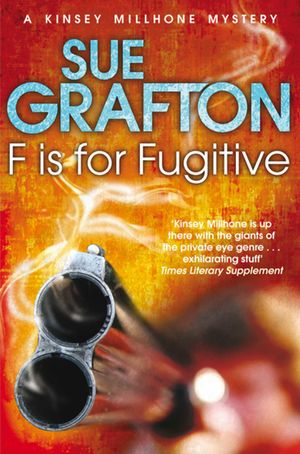 Cover Art for 9781743290811, F is for Fugitive by Sue Grafton