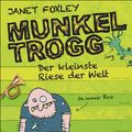 Cover Art for B00ABC7OJM, Munkel Trogg: Der kleinste Riese der Welt (German Edition) by Janet Foxley