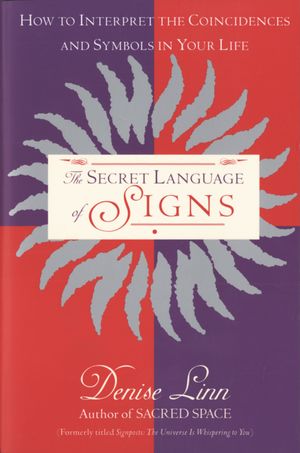 Cover Art for 9780345406934, The Secret Language of Signs by Denise Linn