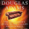 Cover Art for 9780330435109, The Hitchhiker's Guide to the Galaxy Radio Scripts: v. 2 by Douglas Adams