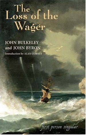 Cover Art for 9781843830962, Loss of the Wager by John Bulkeley, John Byron, Introduction by Alan Gurney