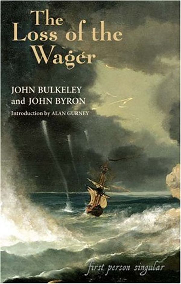 Cover Art for 9781843830962, Loss of the Wager by John Bulkeley, John Byron, Introduction by Alan Gurney