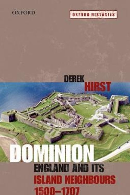 Cover Art for 9780199535378, Dominion by Derek Hirst