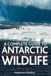 Cover Art for 9780713664065, Complete Guide to Antarctic Wildlife by Hadoram Shirihai