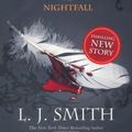 Cover Art for B00CB5SZQ8, Nightfall (The Vampire Diaries: The Return) of Smith, L J on 04 March 2010 by L.j. Smith