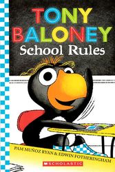 Cover Art for 9780545481670, Tony Baloney : school rules by Pam Muanoz Ryan