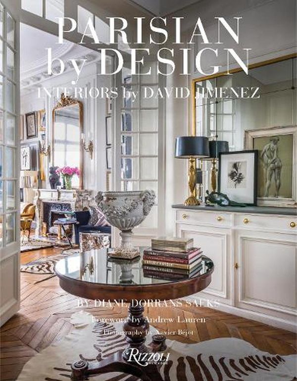 Cover Art for 9780847872138, Parisian by Design: Interiors by David Jimenez by Saeks, Diane Dorrans