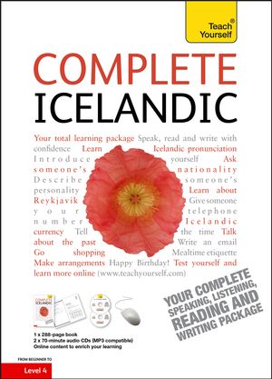 Cover Art for 9781444105377, Complete Icelandic Beginner to Intermediate Book and Audio Course: Learn to read, write, speak and understand a new language with Teach Yourself by Hildur Jonsdottir