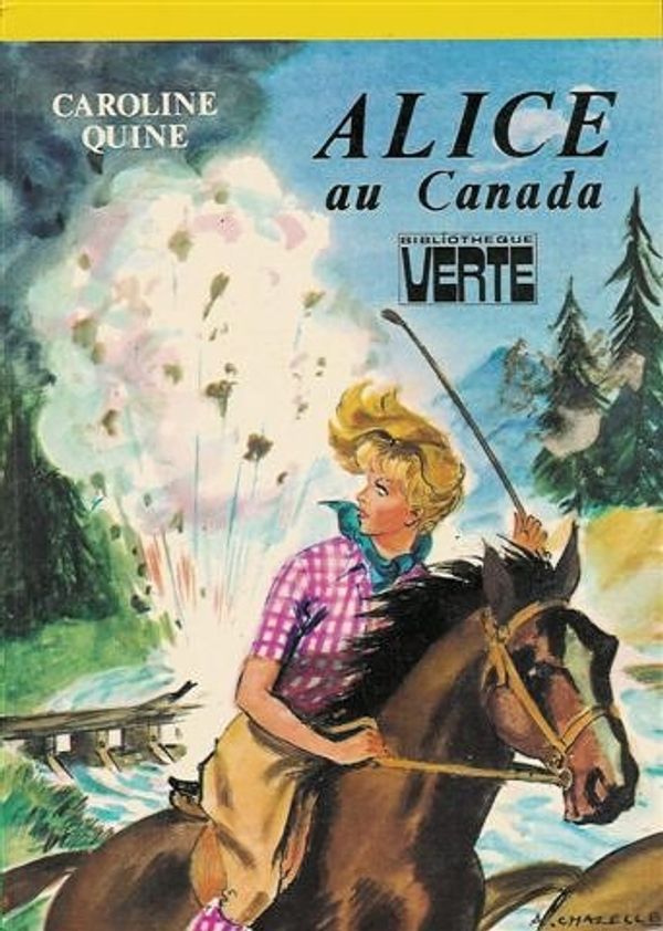 Cover Art for 9782010019050, Alice au Canada by Quine Caroline