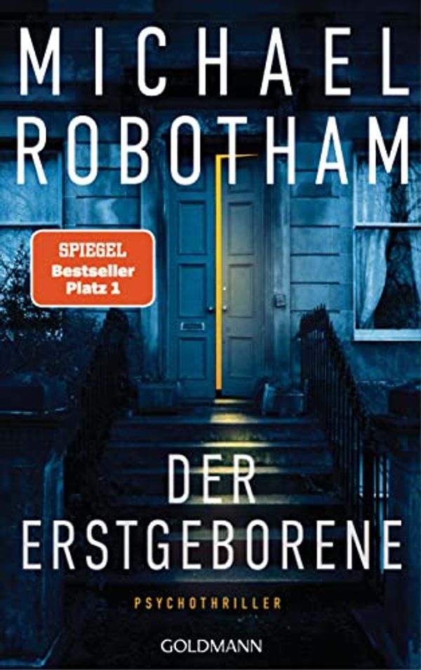 Cover Art for B0B82FQB77, Der Erstgeborene: Psychothriller (Cyrus Haven 3) (German Edition) by Michael Robotham