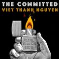 Cover Art for B08BFHS2LS, The Committed by Viet Thanh Nguyen