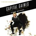 Cover Art for B0728HQTYC, Capital Gaines: The Smart Things I've Learned by Doing Stupid Stuff by Chip Gaines