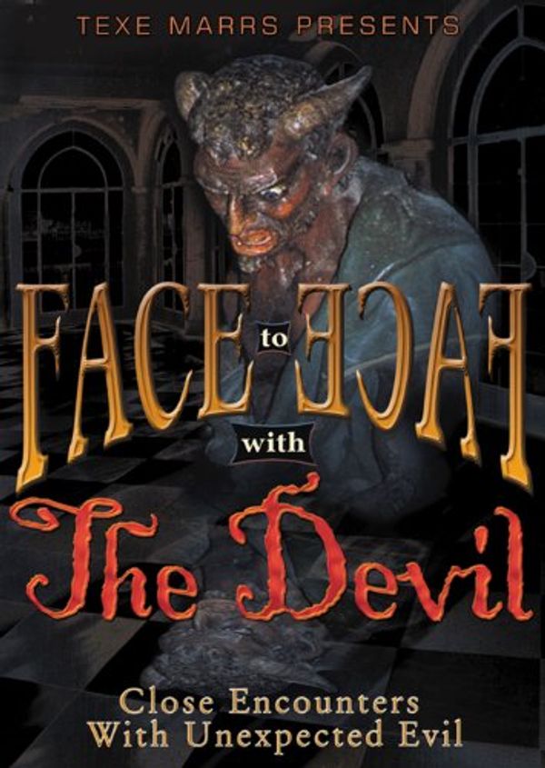 Cover Art for 9781930004528, Face to Face With the Devil: Close Encounters With Unexpected Evil by Texe Marrs