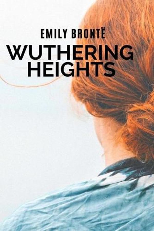 Cover Art for 9798509511387, Wuthering Heights Emily Brontë by Emily Brontë