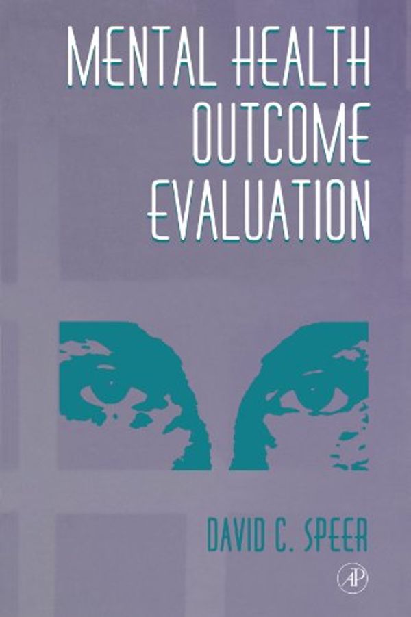 Cover Art for 9780123992598, Mental Health Outcome Evaluation by David C. Speer