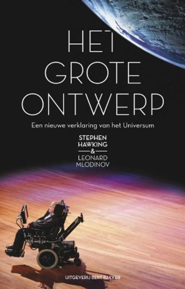 Cover Art for 9789035131873, Grote ontwerp: een nieuwe verklaring van het universum by Stephen Hawking, Leonard Mlodinov