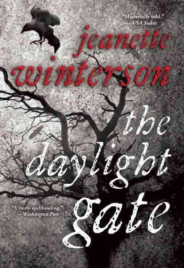 Cover Art for 9780802122834, The Daylight Gate by Jeanette Winterson