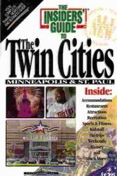 Cover Art for 9780912367668, The Insiders' Guide to the Twin Cities/Minneapolis & St. Paul by Barbara Degroot