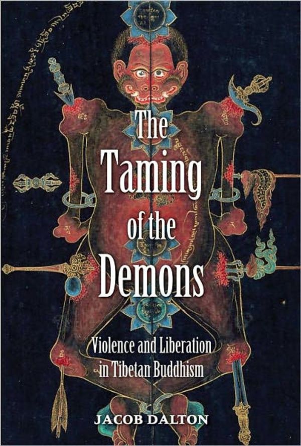 Cover Art for 9780300153927, The Taming of the Demons by Jacob P. Dalton